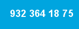 932 364 18 75 932 364 18 75
